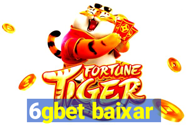 6gbet baixar